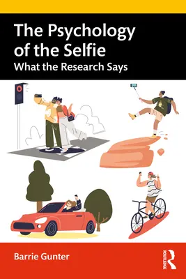 Psychológia selfie: Čo hovorí výskum - The Psychology of the Selfie: What the Research Says