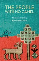 Ľudia bez ťavy: Na základe skutočného príbehu - The People with No Camel: Based on a True Story