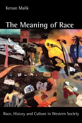 Význam rasy: Rasa, história a kultúra v západnej spoločnosti - The Meaning of Race: Race, History, and Culture in Western Society
