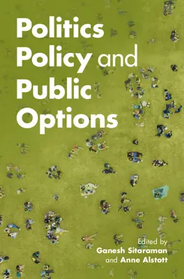 Politika, politika a verejné možnosti - Politics, Policy, and Public Options
