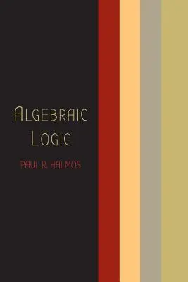Algebraická logika - Algebraic Logic