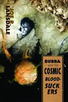 Bubba a kozmickí krvilačníci / Bubba Ho-Tep - Bubba and the Cosmic Blood-Suckers / Bubba Ho-Tep