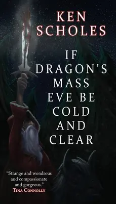 Ak je predvečer Dračej omše studený a jasný - If Dragon's Mass Eve Be Cold and Clear