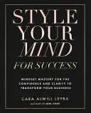 Štýl vašej mysle pre úspech - Style Your Mind For Success