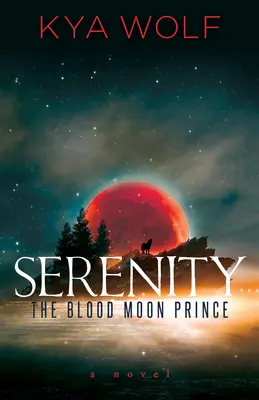 Pokoj (Princ krvavého mesiaca) - Serenity (the Blood Moon Prince)