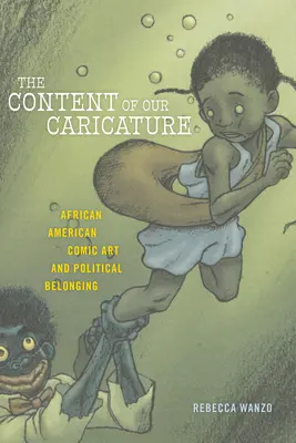 Obsah našej karikatúry: Afroamerické komiksové umenie a politická príslušnosť - The Content of Our Caricature: African American Comic Art and Political Belonging