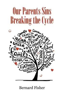 Hriechy našich rodičov Prelomenie cyklu - Our Parents Sins Breaking the Cycle