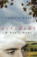 Nehoda: Denné správy - Accident: A Day's News