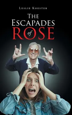 The Escapades of Rose (Ružine eskapády) - The Escapades of Rose