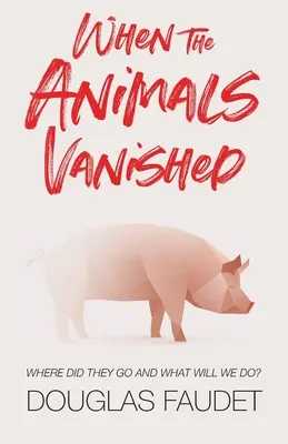 Keď zmizli zvieratá - When the Animals Vanished