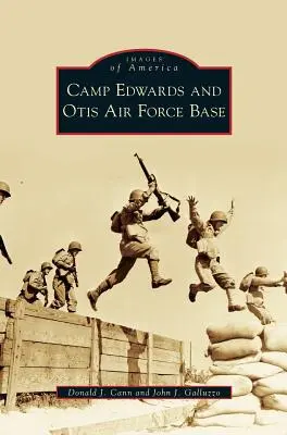 Camp Edwards a letecká základňa Otis - Camp Edwards and Otis Air Force Base