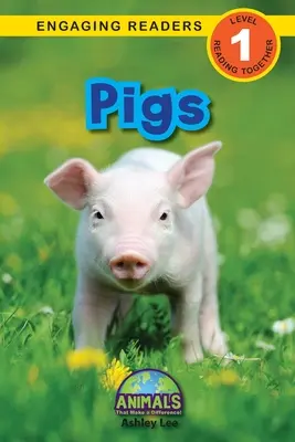 Prasatá: Zvířatá, ktoré robia rozdiely! (Engaging Readers, Level 1) - Pigs: Animals That Make a Difference! (Engaging Readers, Level 1)