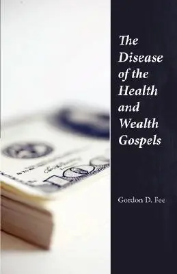 Choroba evanjelií o zdraví a bohatstve - The Disease of the Health & Wealth Gospels