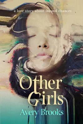 Iné dievčatá: Milostný príbeh o druhej šanci - Other Girls: A Love Story about Second Chances