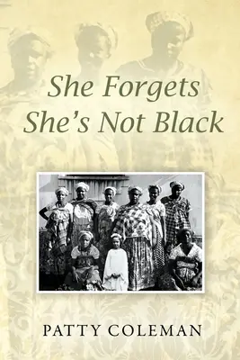 Zabúda, že nie je čierna - She Forgets She's Not Black
