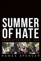 Leto nenávisti: Charlottesville, USA - Summer of Hate: Charlottesville, USA