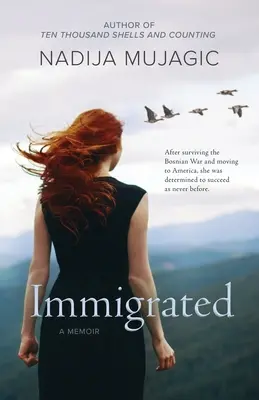 Prisťahovalci: Memoáre - Immigrated: A Memoir