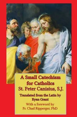Malý katechizmus pre katolíkov - A Small Catechism for Catholics