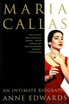 Maria Callas: An Intimate Biography (Intimný životopis) - Maria Callas: An Intimate Biography