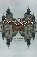 Franz Kafka: Kancelárske spisy - Franz Kafka: The Office Writings
