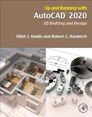 AutoCAD 2020: 2D kreslenie a navrhovanie - Up and Running with AutoCAD 2020: 2D Drafting and Design