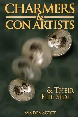 Šarmantní a podvodníci: A ich odvrátená strana - Charmers & Con Artists: And Their Flip Side