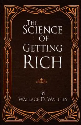 Veda o zbohatnutí - The Science of Getting Rich