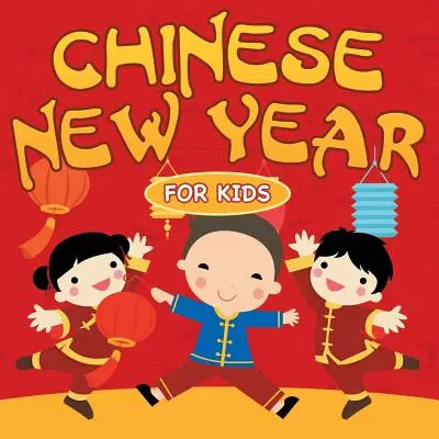 Čínsky nový rok pre deti - Chinese New Year For Kids