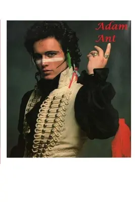 Adam Ant: Šokujúca pravda! - Adam Ant: The Shocking Truth!