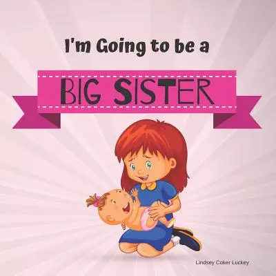 Budem veľkou sestrou - I'm Going to be a Big Sister