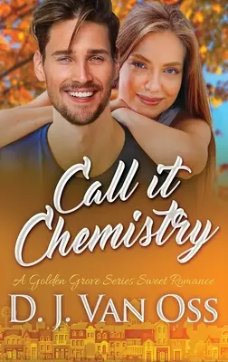 Nazvime to chémiou: Vydanie vo veľkom formáte s tvrdou väzbou - Call It Chemistry: Large Print Hardcover Edition