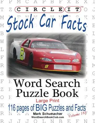 Zakrúžkujte to, Fakty o akciových vozidlách, Hľadanie slov, Kniha s hádankami - Circle It, Stock Car Facts, Word Search, Puzzle Book