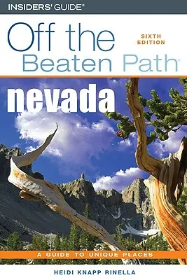 Nevada mimo vychodených ciest (R), šieste vydanie - Nevada Off the Beaten Path(R), Sixth Edition