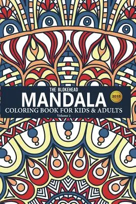 Mandalové maľovanky pre deti a dospelých 2. zväzok - Mandala Coloring Book For Kids & Adults Volume 2