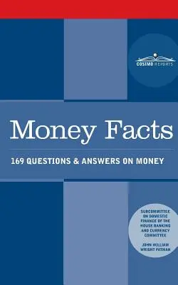 Fakty o peniazoch: 169 otázok a odpovedí o peniazoch - Money Facts: 169 Questions & Answers on Money