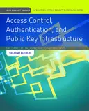 Kontrola prístupu, autentifikácia a infraštruktúra verejného kľúča: Print Bundle - Access Control, Authentication, and Public Key Infrastructure: Print Bundle