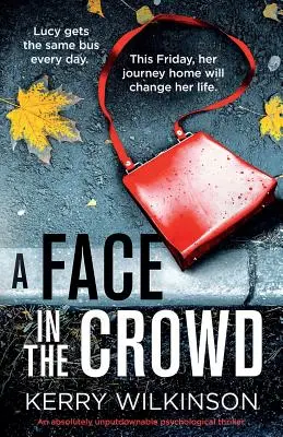 Tvár v dave: Absolútne neprehliadnuteľný psychologický triler - A Face in the Crowd: An absolutely unputdownable psychological thriller