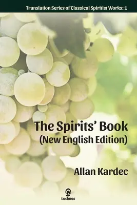 The Spirits' Book (Nové anglické vydanie) - The Spirits' Book (New English Edition)