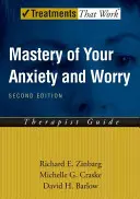 Ovládnite svoju úzkosť a obavy (Maw): Sprievodca pre terapeuta - Mastery of Your Anxiety and Worry (Maw): Therapist Guide