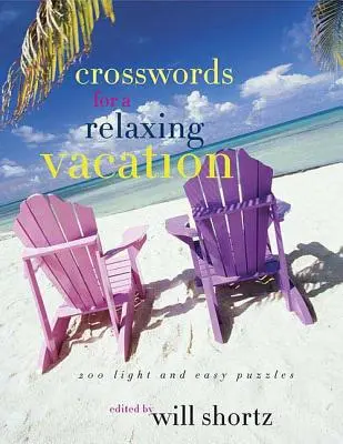 The New York Times Krížovky na pohodovú dovolenku: 200 ľahkých a jednoduchých hádaniek - The New York Times Crosswords for a Relaxing Vacation: 200 Light and Easy Puzzles