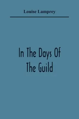 V dňoch cechu - In The Days Of The Guild