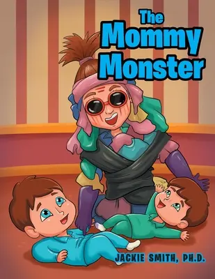 Mamička príšerka - The Mommy Monster