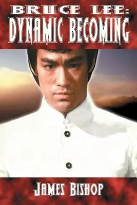 Bruce Lee: Dynamic Becoming, 2. diel: Dynamic Becoming - Bruce Lee: Dynamic Becoming