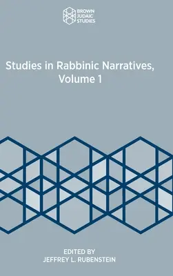 Štúdie o rabínskych rozprávaniach, 1. zväzok - Studies in Rabbinic Narratives, Volume 1