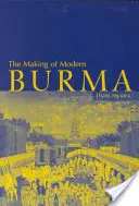 Tvorba modernej Barmy - The Making of Modern Burma
