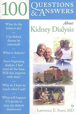 100 otázok a odpovedí o dialýze obličiek - 100 Q&as about Kidney Dialysis