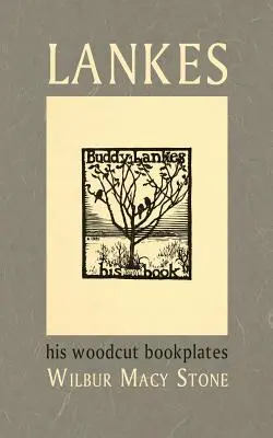 Lankes, jeho drevorytové knižné dosky - Lankes, His Woodcut Bookplates