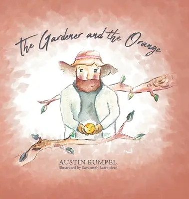 Záhradník a pomaranč - The Gardener and the Orange