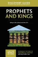 Proroci a králi Sprievodca objavovaním, 2: Byť v kultúre a nie z nej - Prophets and Kings Discovery Guide, 2: Being in the Culture and Not of It