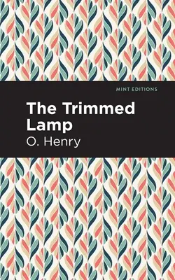 Orezaná lampa a iné príbehy štyroch miliónov - The Trimmed Lamp and Other Stories of the Four Million